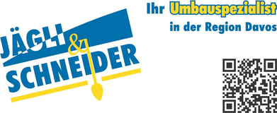 Jägli & Schneider, Ihr Umbauspezialist in der Region Davos